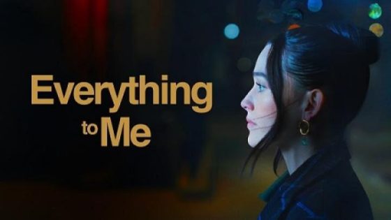 مشاهدة فيلم اونلاين Everything to Me 2024 مترجم
